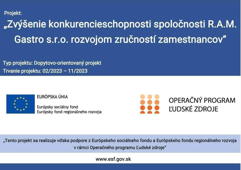 Projekt EÚ - Zvýšenie konkurencieschopnosti spoločnosti R.A.M. Gastro